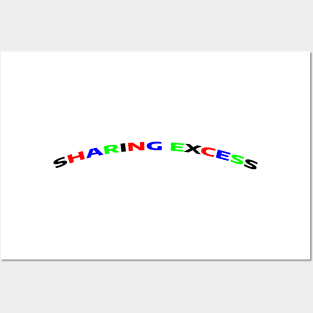 SHARING EXCESS Posters and Art